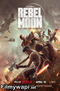 Rebel Moon Part 2 The ScarGiver (2024) Hollywood Hindi Dubbed