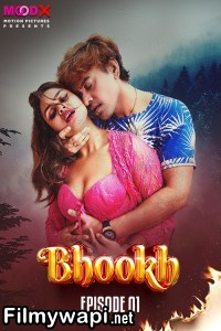 Bhookh (2024) MoodX Hindi Unrated Web Series