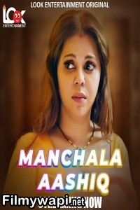 Manchala Ashiq (2024) Lookent Hindi Unrated Web Series poster