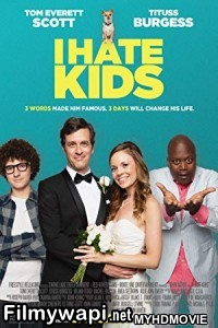 I Hate Kids (2019) English Movie