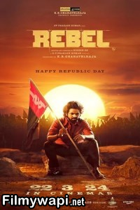 Rebel (2024) Hindi Dubbed Movie