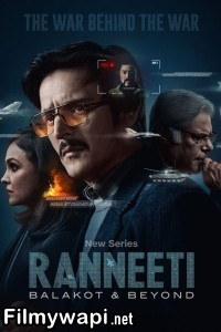 Ranneeti Balakot And Beyond (2024) Hindi Web Series poster