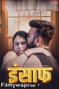 Insaaf (2024) Fugi Hindi Unrated Web Series poster