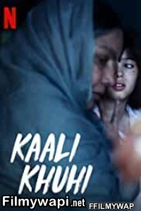 Kaali Khuhi (2020) Hindi Movie