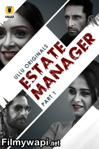 Estate Manager (2024) Ullu Hindi Unrated Web Series poster