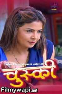 Chuski (2024) WOW Entertainment Hindi Unrated Web Series