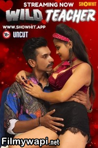 Wild Teacher (2024) ShowHit Hindi Short Film