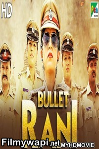 Bullet Rani (2019) South Indian Hindi Dubbed Movie poster