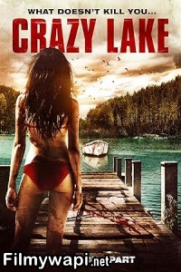 Crazy Lake (2016) Hollywood Hindi Dubbed poster