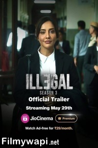 Illegal (2024) Season 3 Hindi Web Series