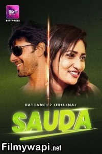 Sauda (2024) Battameez Hindi Unrated Web Series