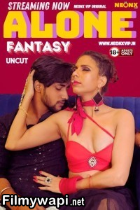 Alone Fantasy (2024) NeonX Hindi Short Film