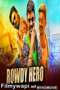 Rowdy Hero (2019) South Indian Hindi Dubbed Movie poster