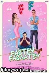 Fastey Fasaatey (2019) Bollywood Movie poster