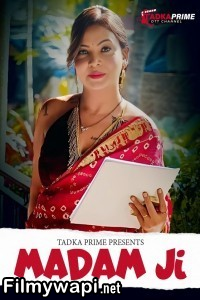 Madam Ji (2024) Tadkaprime Hindi Unrated Web Series poster