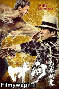 IP Man And Four Kings (2021) Hollywood Hindi Dubbed