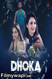 Dhoka (2024) Namasteyflix Hindi Short Film poster