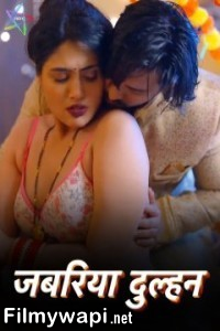 Jabariya Dulhan (2024) Ratri Hindi Unrated Web Series poster