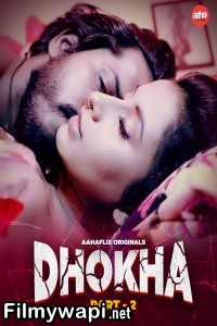 Dhokha (2024) Aahaflix Hindi Unrated Web Series poster