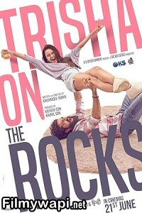 Trisha On The Rocks (2024) Hindi Movie poster