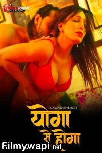 Yoga Se Hoga (2024) Season 1 Tadkaprime Hindi Webseries poster