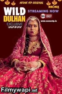 Wild Dulhan (2024) Neonx Hindi Short Film poster