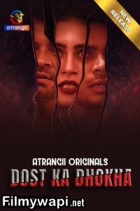 Dost Ka Dhokha (2024) Atrangii Hindi Short Film