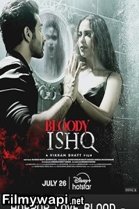 Bloody Ishq (2024) Hindi Movie poster