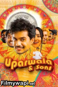 Uparwala And Sons (2024) Hindi Movie poster