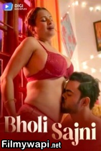 Bholi Sajni (2024) Digimovieplex Hindi Unrated Web Series poster