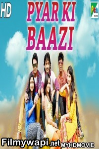 Pyar Ki Baazi (2019) South Indian Hindi Dubbed Movie poster