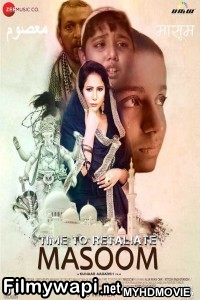 Time To Retaliate Masoom (2019) Bollywood Movie