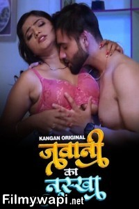 Jawani Ka Nuksha (2024) Kangan Hindi Unrated Web Series poster