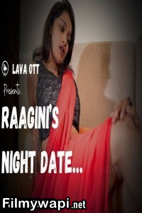 Raagini Night Date (2024) LavaOTT Hindi Unrated Web Series