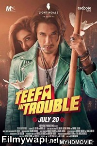 Teefa In Trouble (2018) Bollywood Movie poster