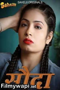 Sauda (2024) Sahelii Hindi Unrated Web Series poster