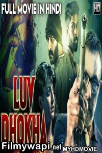 Luv Dhoka (2019) South Indian Hindi Dubbed Movie poster