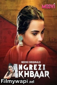 Angrezy Akhbar (2024) Part 2 Moovi Hindi Unrated Web Series poster