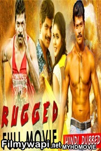 Rugged (2019) South Indian Hindi Dubbed Movie poster