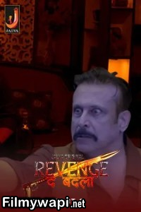 Revenge The Badla (2024) Part 2 Jalva Hindi Unrated Web Series poster