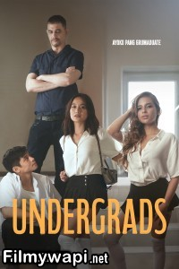 Undergrads (2024) Tagalog Movie