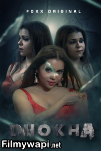 Dhokha (2024) Foxxprime Hindi Unrated Web Series poster