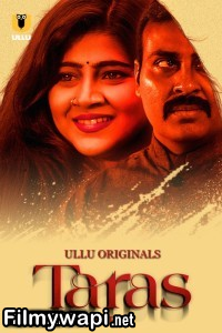 Taras (2024) Part 2 Ullu Hindi Unrated Web Series poster