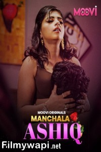 Manchala Aashiq (2024) Moovi Hindi Unrated Web Series