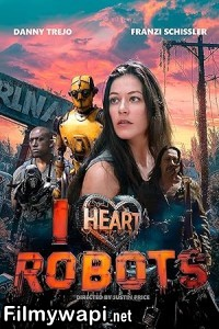 I Heart Robots (2024) English Movie