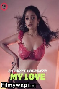 My Love Part 1 (2024) Lavaott Hindi Short Film poster