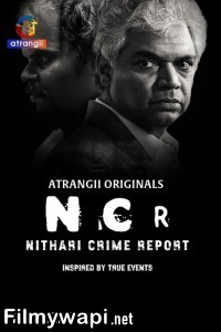 Nithari Crime Report (2024) Atrangii Hindi Unrated Web Series poster