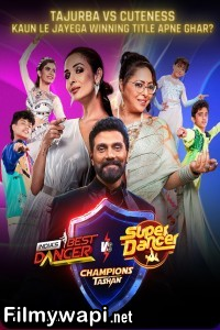 Indias Best Dancer vs Super Dancer Champions Ka Tashan 2024 Season 1 Hindi TV Show