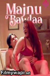 Majnu Bawlaa (2024) Hulchul Hindi Unrated Web Series poster