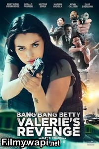 Bang Bang Betty Valeries Revenge (2023) Hollywood Hindi Dubbed poster